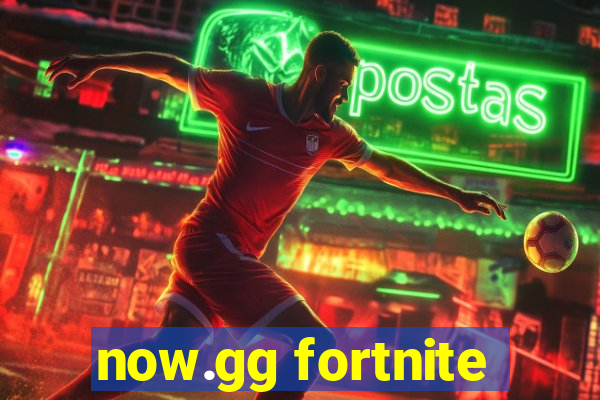 now.gg fortnite